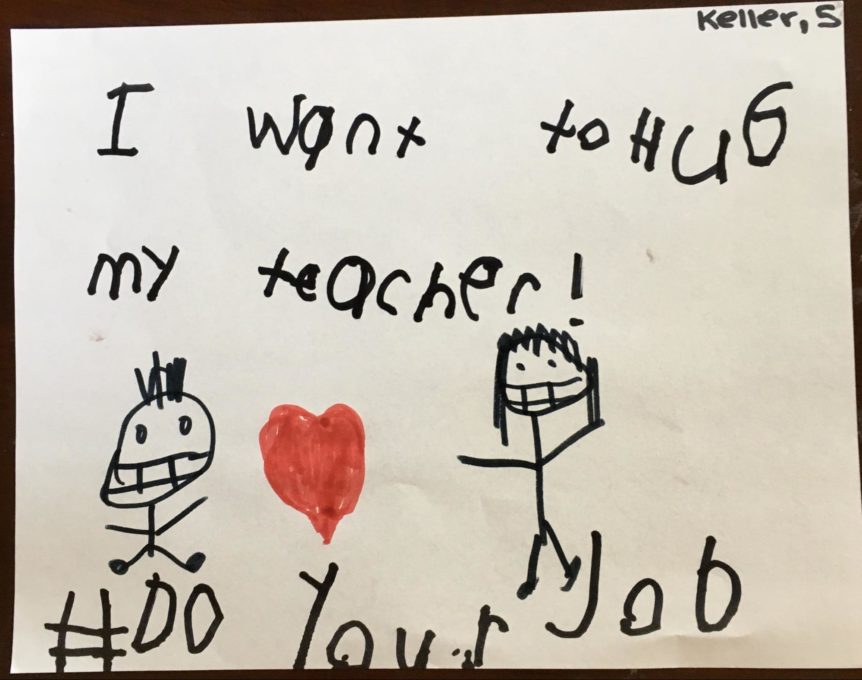 Kids drawing that says "I want to help my teacher!" #DoYourJob